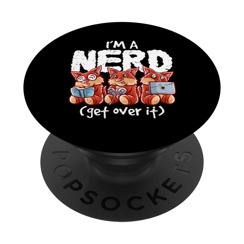 Red Squirrel I'm A Nerd Get Over It Nerdy Geek Reading Gamer PopSockets Swappable PopGrip