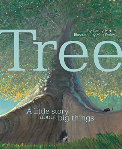 Tree: A Little Story About Big Things