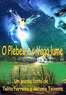 Livro O Plebeu e o Vaga-lume: A Rainha Vaga lume