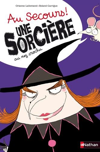 Une  sorcière au nez crochu