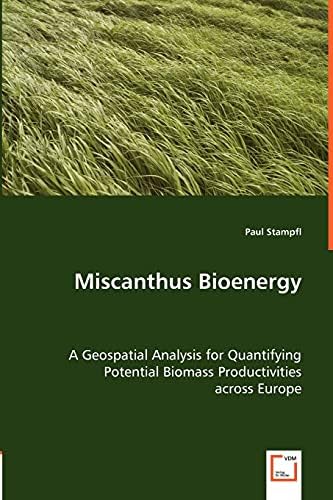 Miscanthus Bioenergy: A Geospatial Analysis for Quantifying Potential Biomass Productivities across Europe