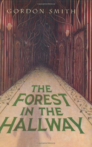 The Forest in the Hallway