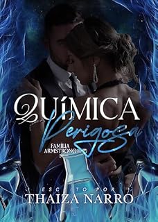 Livro Química Perigosa (Família Armstrong Livro 1)