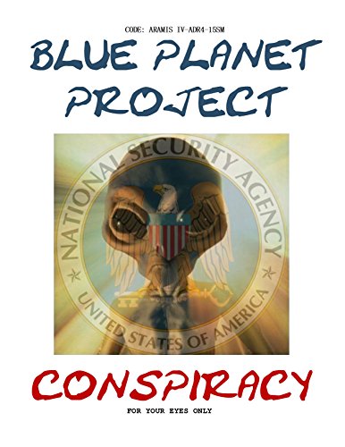 Blue Planet Project Conspiracy by Gil Carlson (2016-08-02)