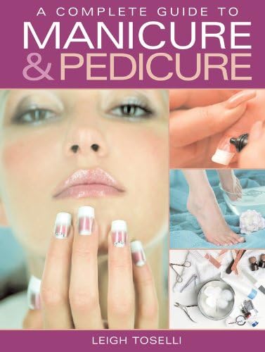A Complete Guide to Manicure and Pedicure