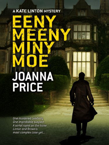 Eeny Meeny Miny Moe (Kate Linton Series Book 2)