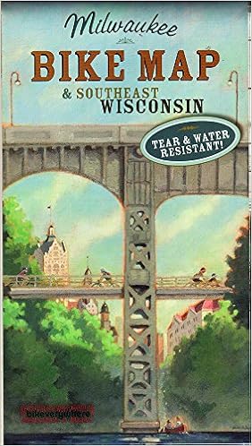 Milwaukee and SE Wisconsin Bike Map 2nd Edition Milwaukee and SE Wisconsin Bike Map 2nd Edition