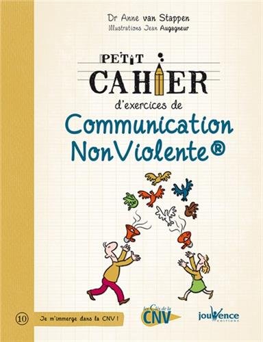 Petit cahier d'exercices de communication nonviolente