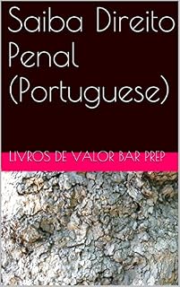 Livro Saiba Direito Penal (Portuguese) (Borrowing Allowed): (e law-book), Big Rests Law Study Method - has produced 6 model bar essays! !