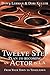 Twelve Step Plan to Becoming an Actor in LA: From Your Town to Tinseltown by Dawn Lerman, Dori Keller