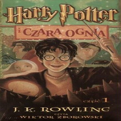Harry Potter i Czara ognia, czesc 1 i 2 - (audiobook, Polish edition) 18 CD