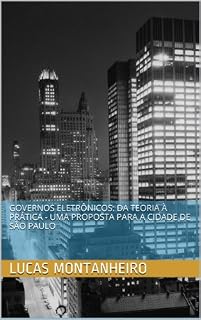 Livro Governos Eletrônicos: da teoria à prática - uma proposta para a cidade de São Paulo