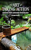 The Art of Taking Action: Lessons from Japanese Psychology
