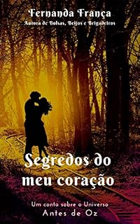Livro Segredos do meu coração: Um conto sobre o Universo Antes de Oz