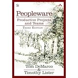 Peopleware: Productive Projects and Teams