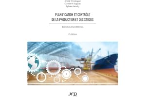 Planification et contrôle de la production et des stocks - 3e édition (French Edition)