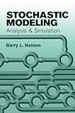 Stochastic Modeling: Analysis and Simulation (Dover Books on Mathematics)