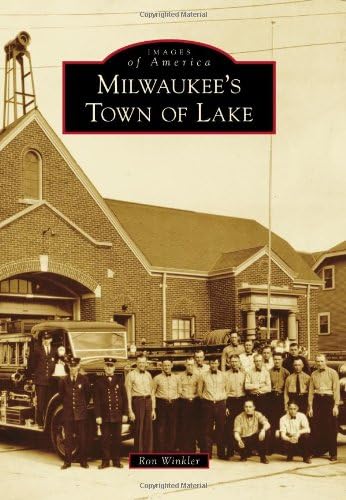 Milwaukee's Town of Lake (Images of America)