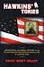 Hawkins' Tories: A Regimental and Social History of the 7th Tennessee Volunteer Cavalry USA by