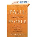 Paul Among the People: The Apostle Reinterpreted and Reimagined in His Own Time