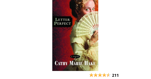 Letter Perfect California Historical Series 1 Hake Cathy Marie 9780764201653 Amazon Com Books Letter Perfect California Historical Series 1 Hake Cathy Marie 9780764201653 Amazon Com Books