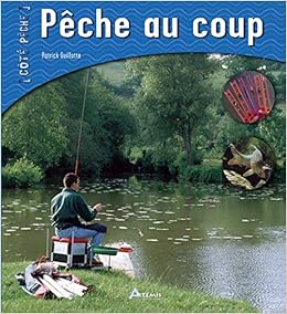 Amazon Fr Peche Au Coup Guillotte Patrick Durantel Pascal Livres