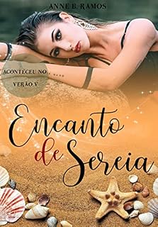 Livro Encanto de Sereia (Coleção Aconteceu no Verão Livro 5)