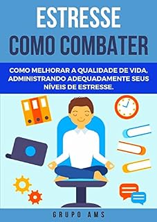 Livro Como Combater o Estresse - Enfrente o Estresse Com Coragem