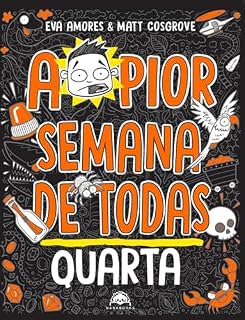 Livro A pior semana de todas: Quarta