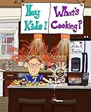 Image de Hey Kids!  What's Cooking? Snackages!