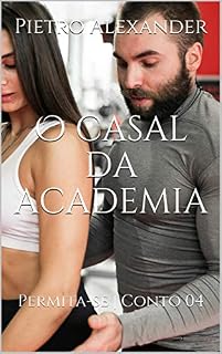 Livro O casal da academia: Permita-se | Conto 04