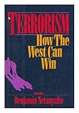 Hardcover Terrorism : How the West Can Win / Edited by Benjamin Netanyahu Book