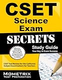 CSET Science Exam Secrets Study Guide: CSET Test Review for the California Subject Examinations for Teachers
