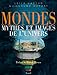 Mondes. Myhes et images de l'univers (Beaux livres) (French Edition) by 