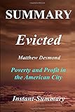 Summary | Evicted: Matthew Desmond - Poverty and Profit in the American City (Evicted: Poverty and Profit in the American City - Book, Audiobook, Paperback, Hardcover, Audible, Summary)