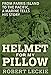 Helmet for My Pillow: From Parris Island to the Pacific, A Marine Tells His Story