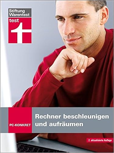 Pc Konkret Rechner Beschleunigen Und Aufraumen Amazon De Stiftung Warentest Schieb Jorg Muller Mirko Coenen Daniel Bucher