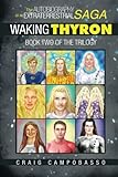 The Autobiography of an ExtraTerrestrial Saga: Waking Thyron