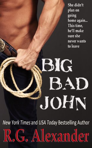 Big Bad John (Bigger in Texas Series Book 1)