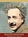 Einstein: His Life and Universe