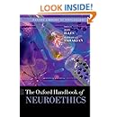 Oxford Handbook of Neuroethics (Oxford Library of Psychology)
