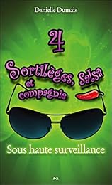 Sous haute surveillance