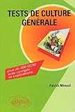 Image de Tests de culture generale plus de 400 qcm avec corriges et explications