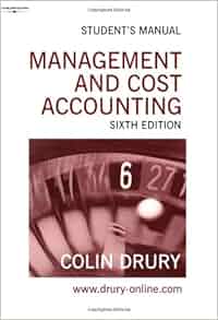 Management And Cost Accounting Student S Manual Colin