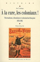 À la cure, les coloniaux !