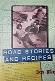 Road Stories and Recipes by 