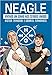 Neagle. Vivendo Um Sonho nos Estados Unidos (Em Portugues do Brasil) - Gabriel Fernandes (Autor) Victor Trindade (Autor)