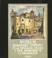 Monasterio de las Descalzas Reales (Guías turísticas Patrimonio Nacional) 847120021X Book Cover