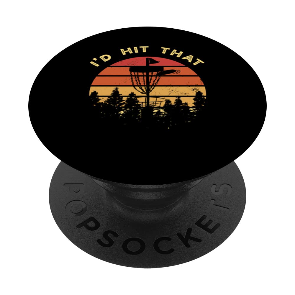 I'd Hit That Disc Golf PopSockets Swappable PopGrip