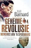 Geheime Revolusie: Memoires van 'n spioenbaas (Afrikaans Edition)